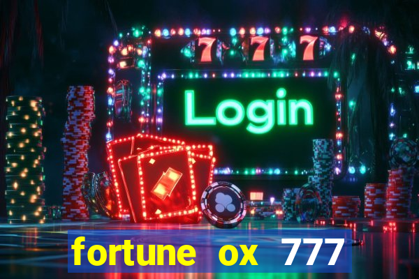 fortune ox 777 fortuna 77